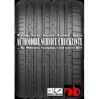 AUTOMOBIL SERVICE CHECKLISTE - Wartung - Service - Kontrolle - Protokoll - Notizen