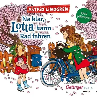 Na klar, Lotta kann Rad fahren. Das Hörspiel