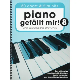 Bosworth Edition - Hal Leonard Europe GmbH Piano gefällt mir! 50 Chart- und Film Hits | Band 8