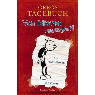 Gregs Tagebuch 01: Von Idioten umzingelt! von Jeff Kinney / Baumhaus Verlag GmbH / Buch