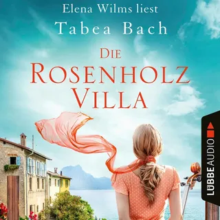 Die Rosenholzvilla von Tabea Bach / Lübbe Audio / MP3 Hörbuch