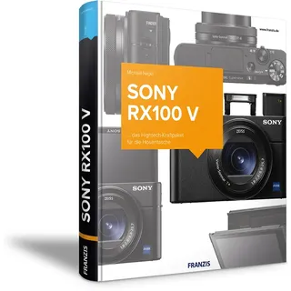 Sony RX100 V - Das Kamerabuch