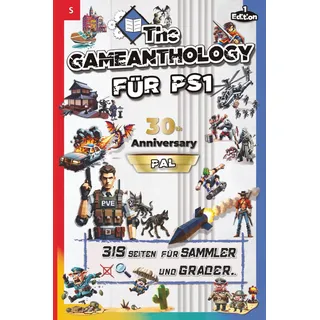 The Gameanthology – Das PlayStation 1 Buch & PS1 Buch mit allen PS1 PAL-Spielen (Band 8 S) | Das ultimative Nachschlagewerk & Grading Guide – 30 Years of PlayStation 1 (PS1 Katalog)