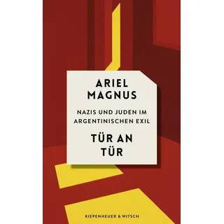 Tür an Tür von Ariel Magnus / Kiepenheuer & Witsch GmbH / Buch