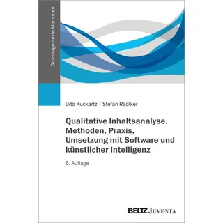 Qualitative Inhaltsanalyse. Methoden Praxis Umsetzung mit Software und künstlicher Intelligenz von Udo Kuckartz/ Stefan Rädiker / Beltz Verlagsgruppe