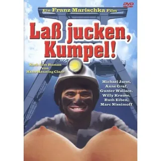 Laß jucken, Kumpel!