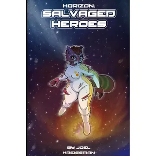 Independently published Horizon: Salvaged Heroes