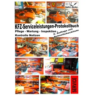 KFZ-Serviceleistungen-Protokollbuch - Wartung - Kontrolle - Notizen