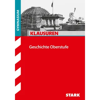 Stark Verlag GmbH Klausuren Gymnasium - Geschichte Oberstufe: