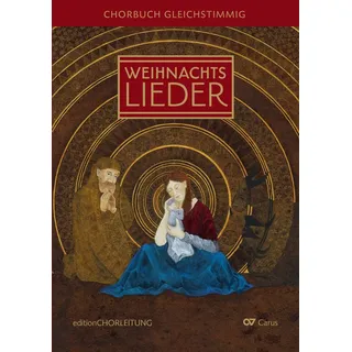 Carus Verlag Weihnachtslieder Chorbuch gleichstimmig
