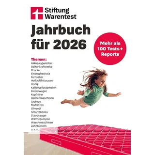 Stiftung Warentest Jahrbuch 2026 - Der Ratgeber für die besten Produkte und die optimale Kaufentscheidung Überblick über zahlreiche Produkte mit ehrli