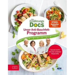 Die Ernährungs-Docs - Unser Anti-Bauchfett-Programm