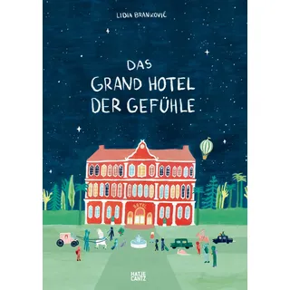 Hatje Cantz Das Grand Hotel der Gefühle