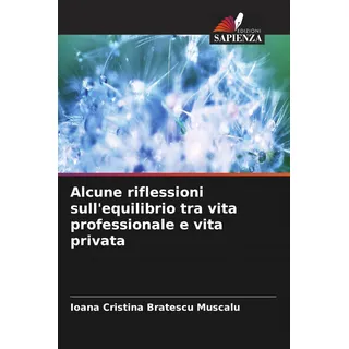 Alcune riflessioni sull'equilibrio tra vita professionale e vita privata