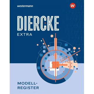 Westermann Diercke Weltatlas - Ausgabe 2023: Modellregister (Diercke Extra: Schülermaterialien)