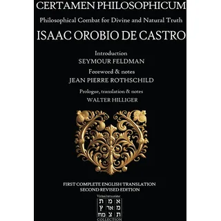 Certamen Philosophicum: Philosophical Combat for Divine and Natural Truth