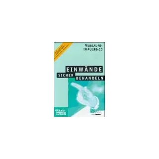 Einwände sicher behandeln, 1 CD-ROM: Interaktive Lernsoftware. Für Windows 3.11/95/98