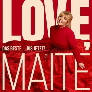 Love Maite - Das Beste ... bis jetzt! von Maite Kelly / Universal Vertrieb / CD