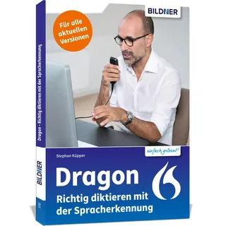 BILDNER Verlag Dragon - Richtig diktieren mit der Spracherkennung