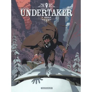 DARGAUD Undertaker - Tome 6 - Salvaje
