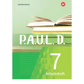 Westermann Schulbuchverlag P.A.U.L. D. - Persönliches Arbeits- und Lesebuch Deutsch - Für Gymnasien und Gesamtschulen - Neubearbeitung
