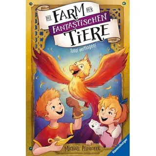 Die Farm der fantastischen Tiere, Band 3 - Total verflogen!