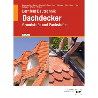 Handwerk und Technik eBook inside: Buch und eBook Lernfeld Bautechnik Dachdecker: Grundstufe und Fachstufen