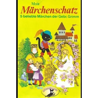 Gebrüder Grimm, Mein Märchenschatz