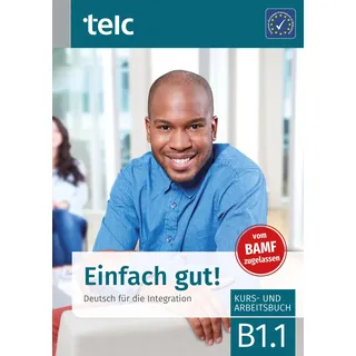 Telc Einfach gut!: Deutsch für die Integration B1.1