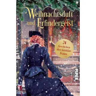 Piper Verlag GmbH Weihnachtsduft und Erfindergeist. 24 Geschichten über berühmte Frauen (eBook, ePUB)
