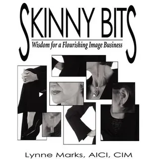 Skinny Bits Wisdom for a Flourishing Image Business