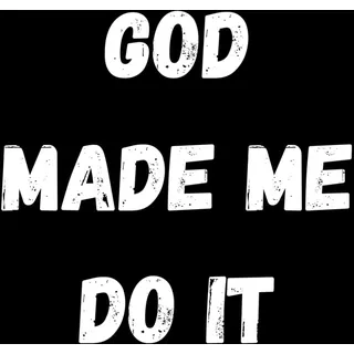 God Made Me Do It: Funny Notebook Gift Idea For Your Coworkers or Your Boss, Linear Journal, Prank Notepad for Everybody: This is the best you can buy ... smile at the office, cheer up your collegues