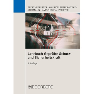 Lehrbuch Geprüfte Schutz- und Sicherheitskraft von Torsten Katschemba/ Ulrich Jochmann/ Wolfgang Foerster/ Frank Ebert/ Rainer von Holleuffer-Kypke /