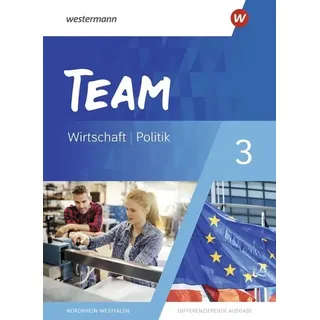 TEAM - Arbeitsbücher für Politik und Wirtschaft - Differenzierende Ausgabe Nordrhein-Westfalen – Ausgabe 2020