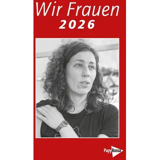 Papyrossa Verlags Gmbh + Wir Frauen 2026: Taschenkalender