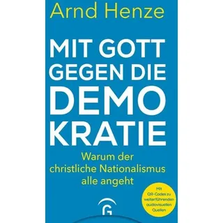 Mit Gott gegen die Demokratie
