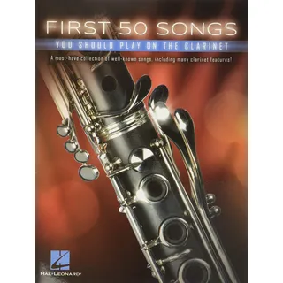 First 50 Songs You Should Play On Clarinet (Book): Noten, Sammelband für Klarinette