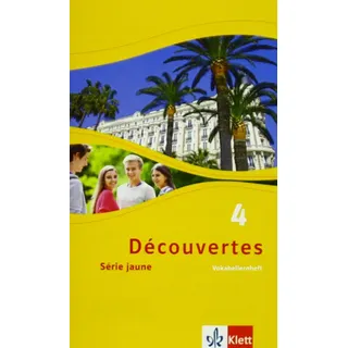 Ernst Klett Verlag Découvertes Série jaune 4. Vokabellernheft