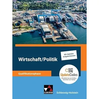 Buchner, C.C. Kolleg Pol. und Wirt. S-H Q-Phase Ausgabe ab 2024 (Kolleg Politik und Wirtschaft – Schleswig-Holstein - Ausgabe ab 2024: Unterrichtswerk für Wirtschaft/Politik für die Oberstufe)