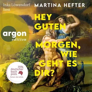 Hey guten Morgen wie geht es dir? von Martina Hefter / Argon Verlag / MP3 (Hörbuch Download)