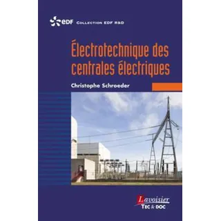 tec et doc Électrotechnique des centrales électriques