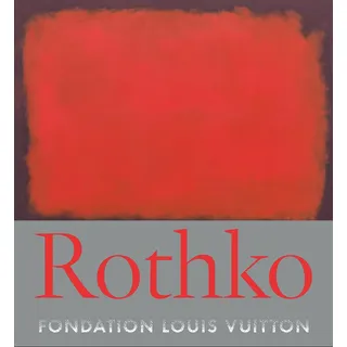 ACC Art Books Rothko: Every Picture Tells a Story (Foundation Louis Vuitton)