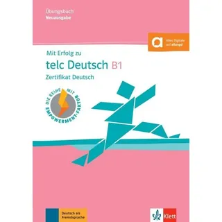 Klett Sprachen GmbH Mit Erfolg zu telc Deutsch B1 – Übungsbuch