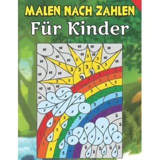 Malen nach Zahlen für Kinder: 100 Malvorlagen mit Tiermotiven für Kinder im Alter von 8-12 Jahren