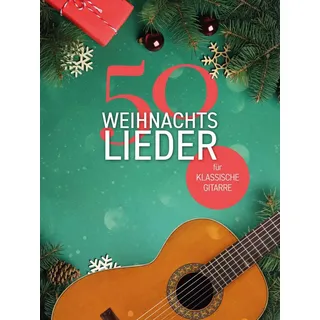 Bosworth Edition - Hal Leonard Europe GmbH 50 Weihnachtslieder für klassische Gitarre